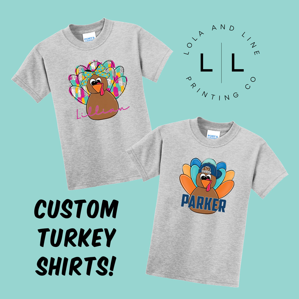 Custom Turkeys 🦃 – Lola and Line