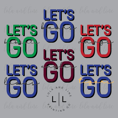 Lets Go {ANY mascot/colors!)